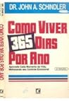 Como Viver 365 Dias por Ano Como Viver 365 Dias por Ano