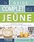 Le Guide complet du jeûne