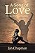 A Song Of Love: How Jesus B...