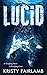 Lucid (Lucid, #1)