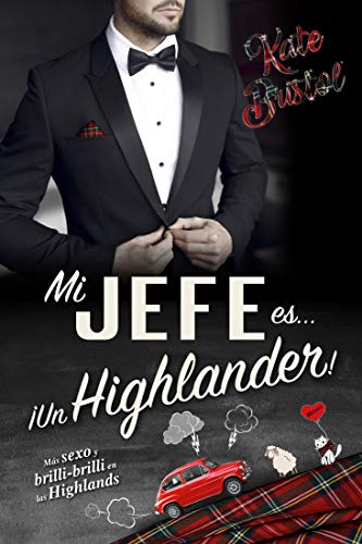 Mi jefe es un Highlander (Brilli Brilli en las Highlands #2)