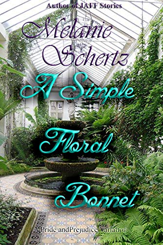 A Simple Floral Bonnet (Kindle Edition)
