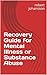 Recovery Guide for Mental I...