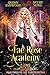 Fae Rose Academy: Year Two (For The Purely Divine Book 2)