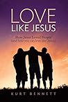 Love Like Jesus: ...