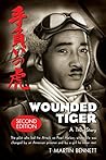Wounded Tiger by T Martin Bennett