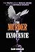 The Murder of Innocence: Th...