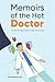 Memoirs of the Hot Doctor: ...
