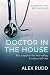 Doctor in the House (Doctor, Doctor! Book 2)