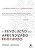 A Revolução do Aprendizado Profundo (Portuguese Edition)