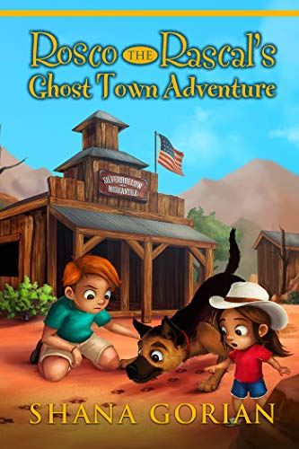 Rosco the Rascal's Ghost Town Adventure (Kindle Edition)