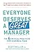 Everyone Deserves a Great Manager by Scott Miller
