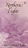 Northern Lights: or A Voyage in the Lighthouse Yacht to Nova Zembla and the Lord Knows Where in the Summer of 1814