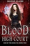 Blood of the High Court (Rise of the Dark Fae #2)