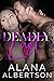 Deadly Lust by Alana Albertson