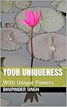 YOUR UNIQUENESS: With Unique Powers (Self Help Series Book 2)