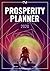 The 2020 Prosperity Planner...