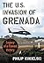 The U.S. Invasion of Grenada: Legacy of a Flawed Victory