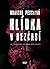 Hlídka v Bezčasí by Marisha Pessl
