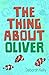 The Thing about Oliver