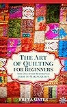 The Art of Quilti...