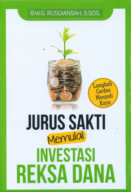 Jurus Sakti Memulai Investasi Reksa Dana (Paperback)