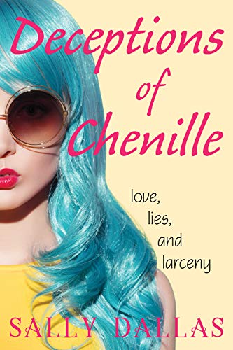 Deceptions of Chenille (Chenille, #1)