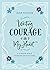 Writing Courage on My Heart...