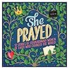 She Prayed: 12 Stories of Extraordinary Women of Faith Who Changed the World