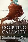 Courting Calamity...