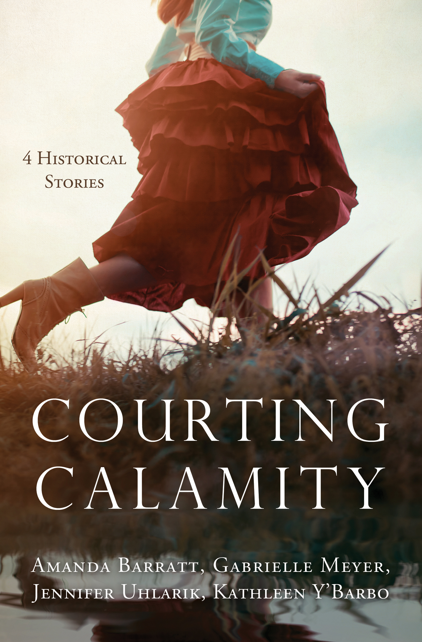 Courting Calamity: 4 Stories from Bygone Days (Paperback)