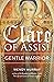 Clare of Assisi: Gentle Warrior