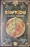 Sigfrido y la espada vengadora