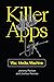 Killer Apps: War, Media, Ma...