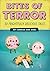 Bites of Terror: Ten Frightfully Delicious Tales