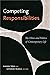 Competing Responsibilities: The Ethics and Politics of Contemporary Life