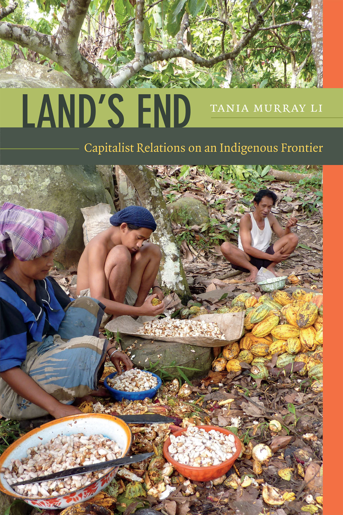 Land's End: Capitalist Relations on an Indigenous Frontier (Hardcover)