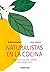 Naturalistas en la cocina: ...