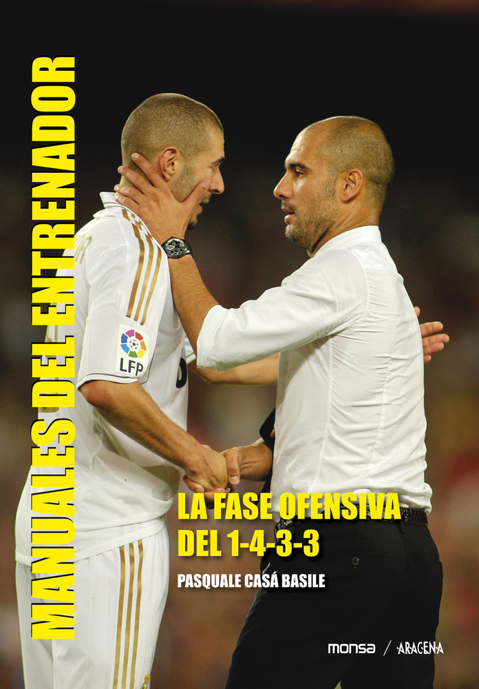La Fase Ofensiva del 1-4-3-3 (Manuales del Entrenador) (Spanish Edition)
