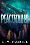 Peacemaker by E.M. Hamill