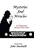 Mysteries & Miracles by John Marinelli