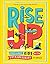 Rise Up: Ordinary Kids with Extraordinary Stories