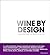Wine by design: L'architect...