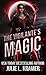 The Vigilante's Magic