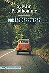 Por las carreteras by Sylvain Prudhomme