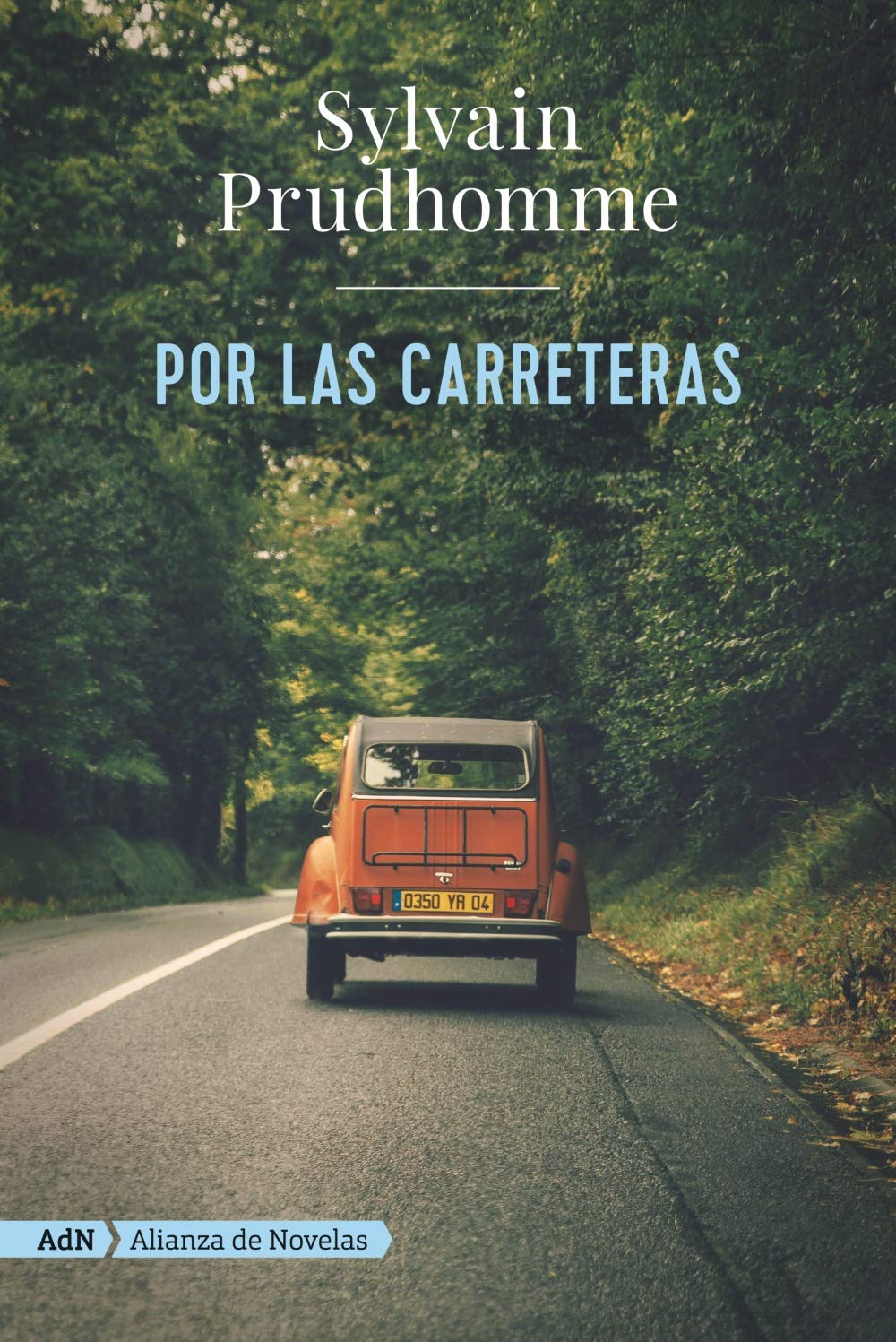 Portada de Por las carreteras, de Sylvain Prudhomme