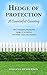 Hedge of Protection- A Counterfeit Covering: Why I stopped praying the hedge of protection and what I now pray instead