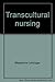 Transcultural nursing