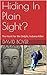 Hiding In Plain Sight?: The...