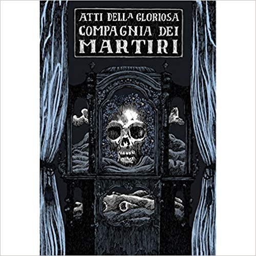 Atti della gloriosa compagnia dei martiri